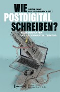 Cover-Bild zum Titel 'Wie postdigital schreiben?' von ''