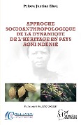 Cover-Bild zum Titel 'Approche socioanthropologique de la dynamique de l'héritage en pays agni ndénié' von 'Ehui'