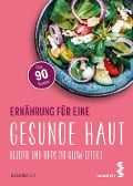 Ernährung für eine gesunde Haut - Alexandra Illy