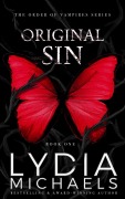 Cover-Bild zum Titel 'Original Sin (The Order of Vampires, #1)' von 'Lydia Michaels'
