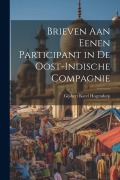 Cover-Bild zum Titel 'Brieven Aan Eenen Participant in De Oost-Indische Compagnie' von 'Gijsbert Karel Hogendorp'