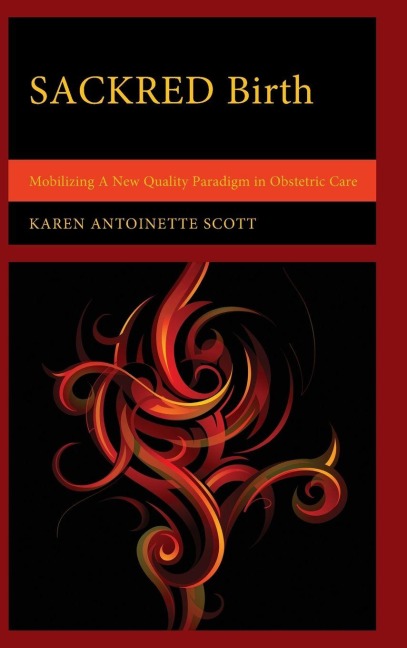 SACKRED Birth - Karen Antoinette Scott