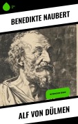 Cover-Bild zum Titel 'Alf von Dülmen' von 'Benedikte Naubert'