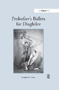 Cover-Bild zum Titel 'Prokofiev's Ballets for Diaghilev' von 'Stephen D. Press'