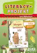 Cover-Bild zum Titel 'Morgen bestimme ich!. Literacy-Projekt zum Bilderbuch' von 'Lara Keste'