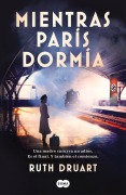 Cover-Bild zum Titel 'Mientras París Dormía / While Paris Slept' von 'Ruth Druart'