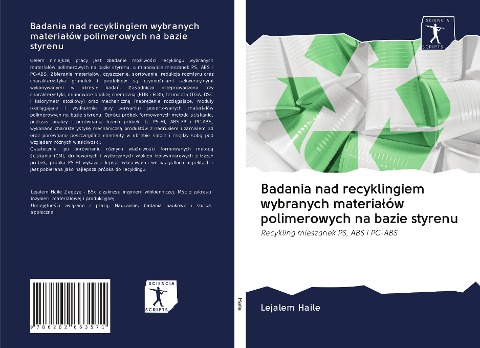 Badania nad recyklingiem wybranych materia¿ów polimerowych na bazie styrenu - Lejalem Haile