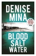 Cover-Bild zum Titel 'Blood, Salt, Water' von 'Denise Mina'