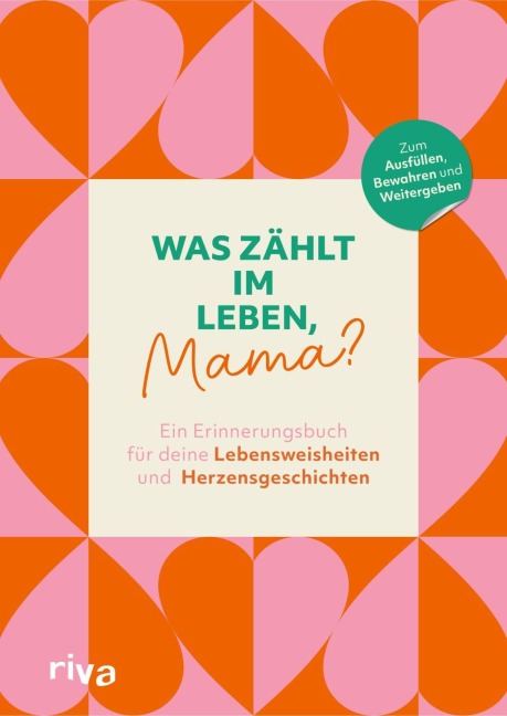 Was zählt im Leben, Mama? - 