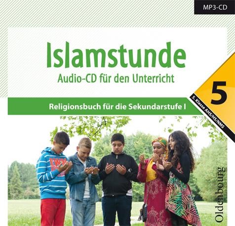 Islamstunde 5. Audio CD - Jonas El-Halawany, Hanna Hamed, Hacer Gecgel, Amena Shakir, Ursula Fatima Kowanda-Yassin
