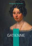 Cover-Bild zum Titel 'Gatienne' von 'Georges de Peyrebrune'