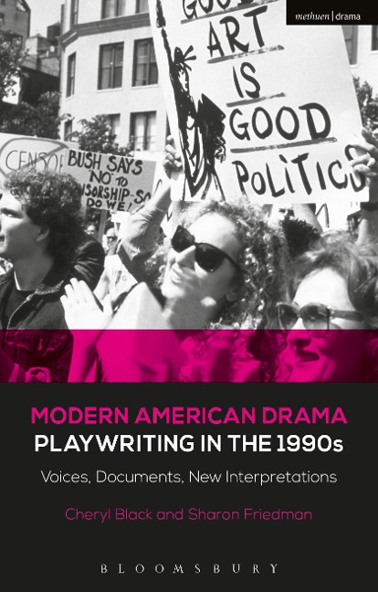 Modern American Drama: Playwriting in the 1990s - Sharon Friedman, Cheryl Black