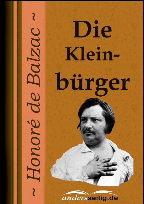 Die Kleinbürger - Honoré de Balzac