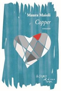 Copper - Maura Maioli