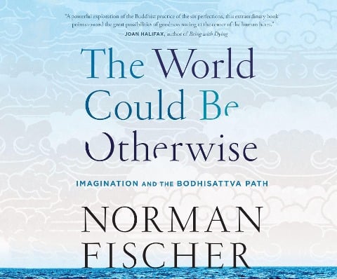 Fischer, N: WORLD COULD BE OTHERWISE   M - 