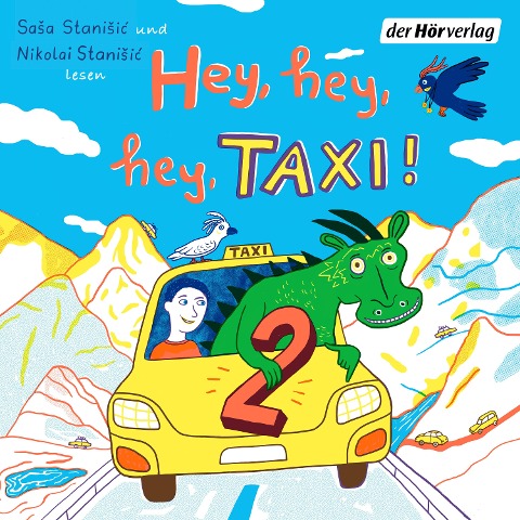 Hey, hey, hey, Taxi! 2 - Nikolai StaniSi¿, SaSa StaniSi¿, Johannes Wittmer