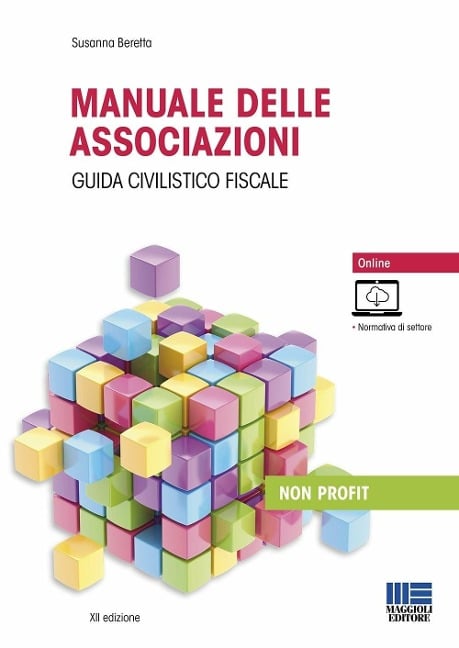Manuale delle associazioni. Guida civilistico fiscale - Susanna Beretta