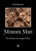 Cover-Bild zum Titel 'Memento Mori' von 'Mark Benecke'