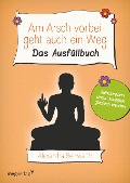 Cover-Bild zum Titel 'Am Arsch vorbei geht auch ein Weg' von 'Alexandra Reinwarth'