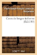 Cover-Bild zum Titel 'Cours de Langue Italienne' von 'Pierre-Joseph-François Luneau de Boisjermain'