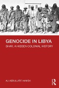 Cover-Bild zum Titel 'Genocide in Libya' von 'Ali Abdullatif Ahmida'