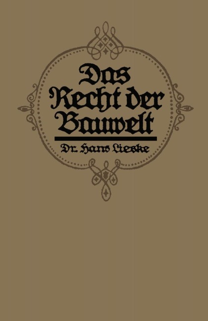 Das Recht der Bauwelt - Hans Lieske