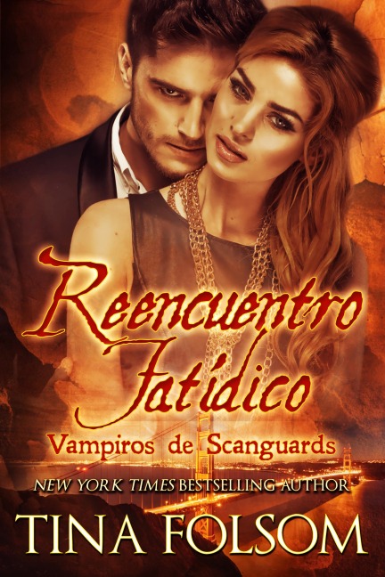 Reencuentro Fatídico - Tina Folsom