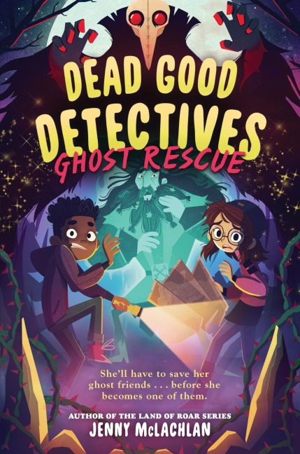 Dead Good Detectives: Ghost Rescue - Jenny McLachlan