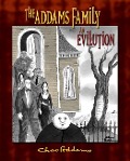 Cover-Bild zum Titel 'The Addams Family: An Evilution' von 'Kevin Miserocchi'