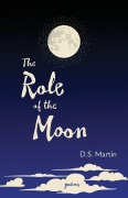 Cover-Bild zum Titel 'Role of the Moon' von 'D S Martin'