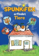 Cover-Bild zum Titel 'SPUNKIFEX erfindet Tiere' von 'Birgit Fuchs'