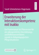 Cover-Bild zum Titel 'Erweiterung der Interaktionskompetenz mit Inakko' von 'Sarah Schmelzeisen-Hagemann'