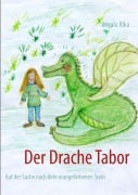 Cover-Bild zum Titel 'Der Drache Tabor' von 'Anyala Rika'