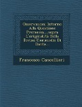 Osservazioni Intorno Alla Questione Promossa, ...Sopra L'Originalita Della Divina Commedia Di Dante... - Francesco Cancellieri