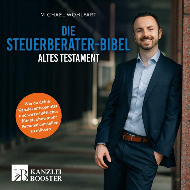 Die Steuerberater-Bibel ¿ Altes Testament - Michael Wohlfart