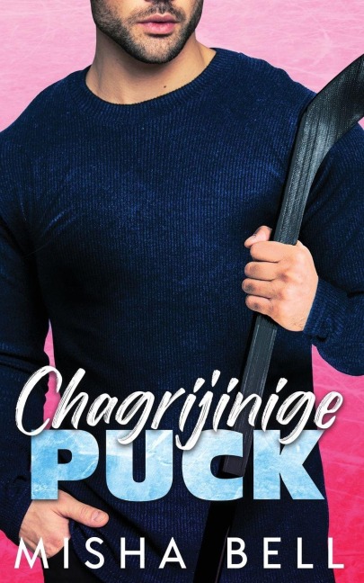 Chagrijinige puck - Misha Bell
