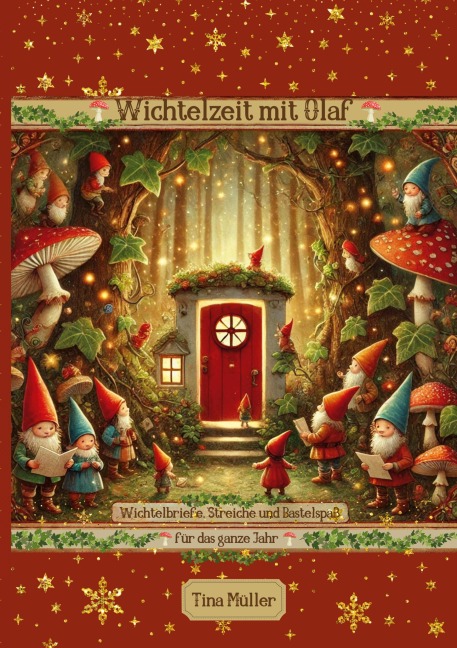 Wichtelzeit mit Olaf - Tina Müller