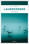 Cover-Bild zum Titel 'Lauerzersee' von 'Silvia Götschi'