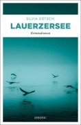 Cover-Bild zum Titel 'Lauerzersee' von 'Silvia Götschi'