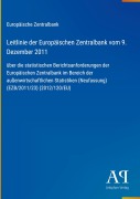 Cover-Bild zum Titel 'Leitlinie der Europäischen Zentralbank vom 9. Dezember 2011' von 'Europäische Zentralbank'
