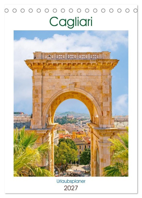 Cagliari - Urlaubsplaner (Tischkalender 2027 DIN A5 hoch), CALVENDO Monatskalender - Nina Schwarze