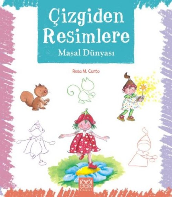 Cizgiden Resimlere ;Masal Dünyasi - Rosa Maria Curto