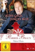 Cover-Bild zum Titel 'Pfarrer Braun - Altes Geld, junges Blut' von 'Cornelia Willinger, Martin Böttcher'