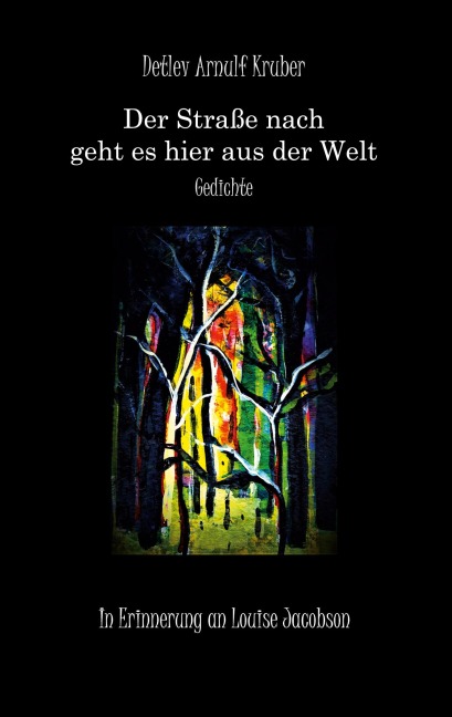 Der Straße nach geht es hier aus der Welt - Arnulf Kruber