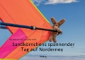 Cover-Bild zum Titel 'Sandkörnchens spannender Tag auf Norderney' von 'Iris Antonia Paul, Oona Thim'