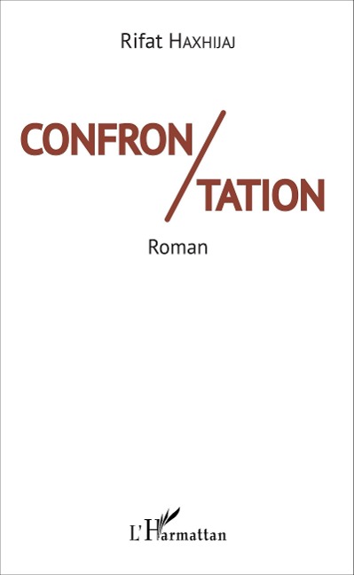 Confrontation - Haxhijaj Rifat Haxhijaj