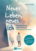 Cover-Bild zum Titel 'Neues Leben, neues Ich' von 'Sabrina Thaden'