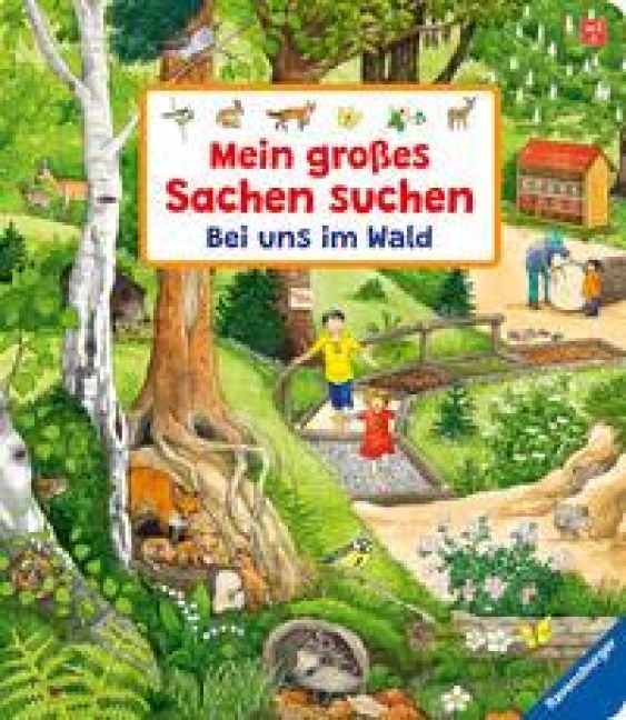Mein großes Sachen suchen: Bei uns im Wald - Susanne Gernhäuser