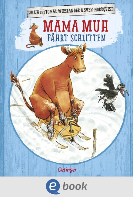 Mama Muh fährt Schlitten - Jujja Wieslander, Tomas Wieslander