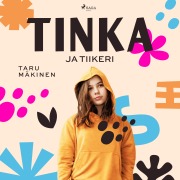 Cover-Bild zum Titel 'Tinka ja Tiikeri' von 'Taru Mäkinen'